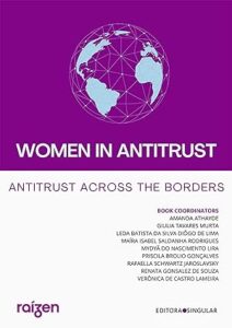 Essay by Dr Elisa V. Mariscal appears at “Women in Antitrust: Antitrust across the borders” book